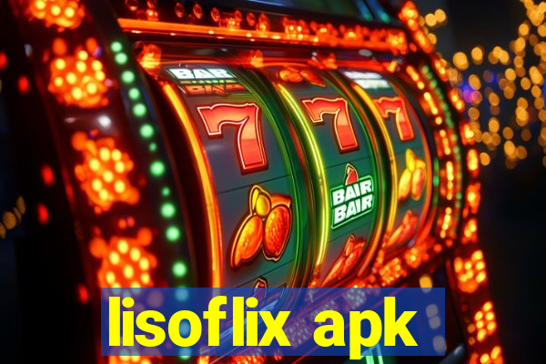 lisoflix apk